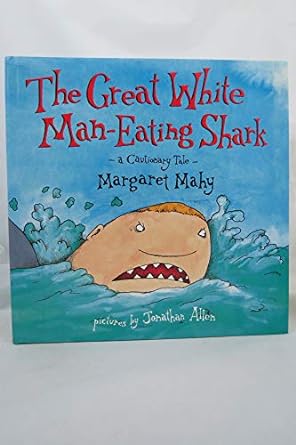 Immagine del venditore per Great White Man-Eating Shark: A Cautionary Tale venduto da Goodwill Industries of VSB
