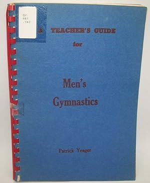 A Teacher's Guide for Men's Gymnastics