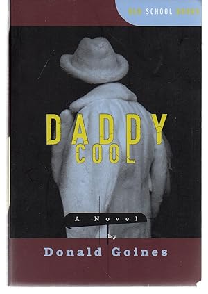 Imagen del vendedor de Daddy Cool: A Novel (Old School Books) a la venta por EdmondDantes Bookseller