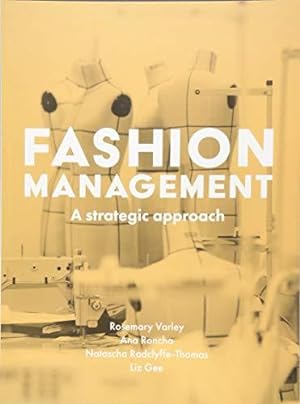 Bild des Verkufers fr Fashion Management: A Strategic Approach zum Verkauf von WeBuyBooks