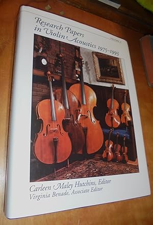 Research Papers in Violin Acoustics, 1975-1993: (Volume I) With an Introductory Essay, 350 Years ...