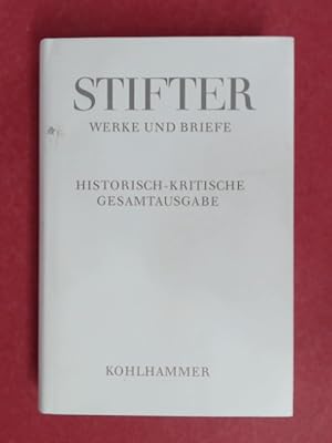 Briefe von Adalbert Stifter 1859 - 1862. Band 11,4 aus der Reihe "Werke und Briefe. Historisch-kr...