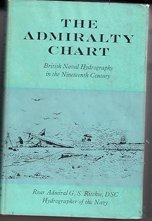 The Admiralty Chart British Naval Hydrography In The Nineteenth Century