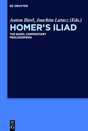 Immagine del venditore per Homer's Iliad the Basel Commentary: Prolegomena venduto da GreatBookPricesUK