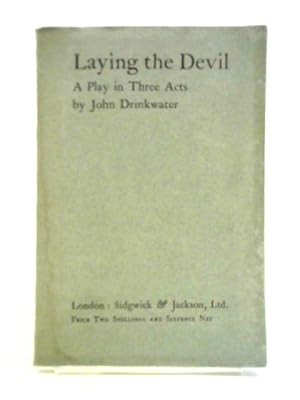 Bild des Verkufers fr Laying the Devil: a Play in Three Acts zum Verkauf von World of Rare Books
