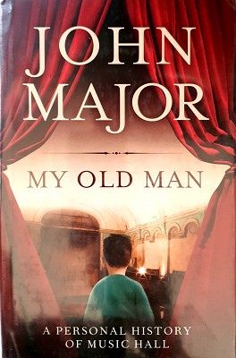 My Old Man: A Personal History Of Music Hall