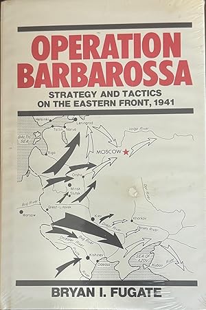 Operation Barbarossa: Strategy and Tactics on the Eastern Front, 1941