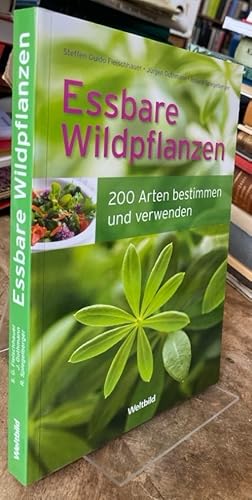 Bild des Verkufers fr Essbare Wildpflanzen. 200 Arten bestimmen und verwenden. zum Verkauf von Antiquariat Thomas Nonnenmacher