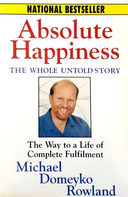 Absolute Happiness: The Whole Untold Story