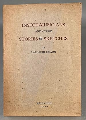 Insect-Musicians and Other Stories & Sketches
