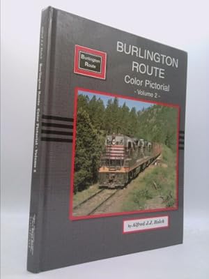 Seller image for Burlington Route Color Pictorial, Vol. 2: Last of CB&Q Steam, 1st & 2nd Generation Diesels for sale by ThriftBooksVintage