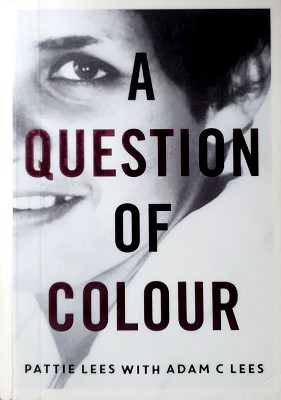 A Question of Colour: My Journey to Belonging