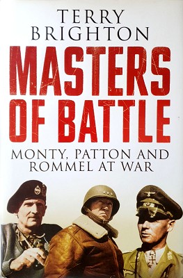 Imagen del vendedor de Masters Of Battle: Monty, Patton And Rommel At War a la venta por Marlowes Books and Music