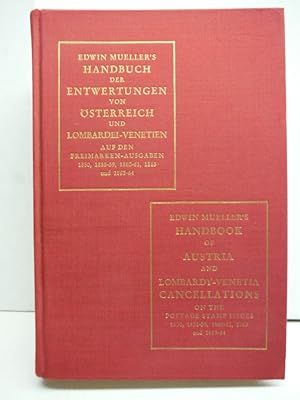 Handbook of Austria and Lombardy-Venetia cancellations on the postage stamp issues, 1850, 1858-59...