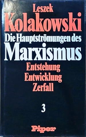 Seller image for Die Hauptstrmungen des Marxismus - Entstehung, Entwicklung, Zerfall, 3 Bnde: Band 1 Entstehung - Entwicklung - Zerfall for sale by Berliner Bchertisch eG