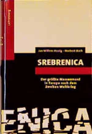 Srebrenica. Der größte Massenmord in Europa nach dem zweiten Weltkrieg. Der grösste Massenmord in...