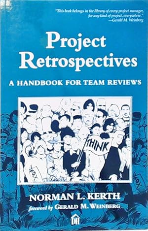 Seller image for Project Retrospectives: A Handbook for Team Reviews for sale by Berliner Bchertisch eG