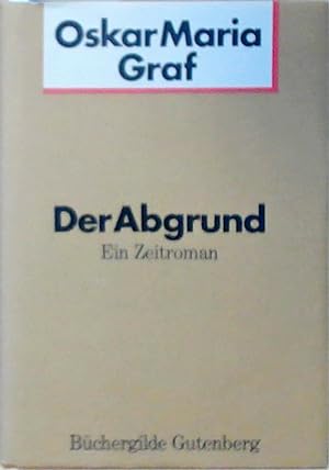 Der Abgrund, Ein Zeitroman, Bd. 3. Der Abgrund : e. Zeitroman