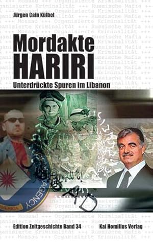 Mordakte Hariri: Unterdrückte Spuren im Libanon (Edition Zeitgeschichte) Unterdrückte Spuren im L...