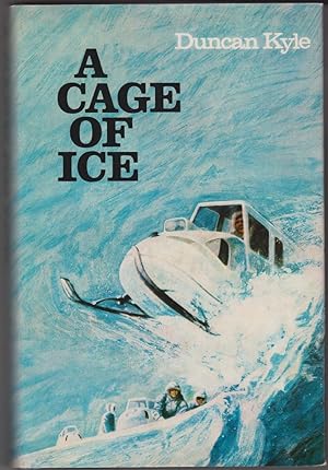 Seller image for A Cage of Ice for sale by Bayfront Bookshelf