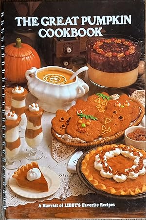 Imagen del vendedor de The Great Pumpkin Cookbook: A Harvest of Libby's Favorite Recipes a la venta por The Book House, Inc.  - St. Louis