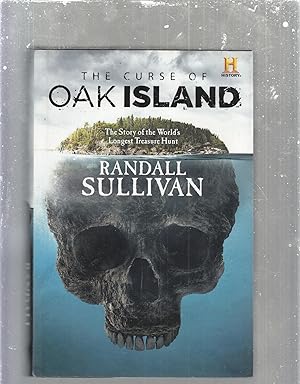 Bild des Verkufers fr The Curse Of Oak Island: The Story of the World's Longest Treasure Hunt zum Verkauf von Old Book Shop of Bordentown (ABAA, ILAB)