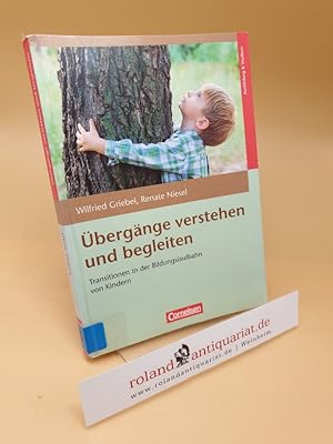 Seller image for bergnge verstehen und begleiten ; Transitionen in der Bildungslaufbahn von Kindern ; (ISBN: 3589246847) for sale by Roland Antiquariat UG haftungsbeschrnkt