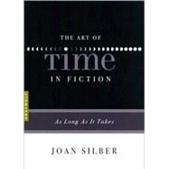 Image du vendeur pour The Art of Time in Fiction As Long as It Takes mis en vente par eCampus
