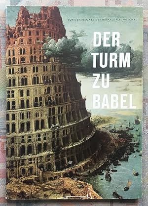 Aus dem Nebel der Vergangenheit steigt der Turm zu Babel : Bilder aus 1000 Jahren