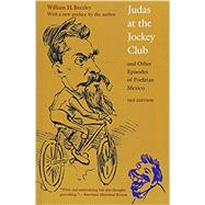 Seller image for Judas at the Jockey Club and Other Episodes of Porfirian Mexico for sale by eCampus