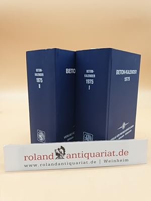 Beton-Kalender 1975: Taschenbuch für Beton- und Stahlbetonbau sowie die verwandten Fächer: 1. und...
