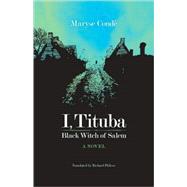 Seller image for I, Tituba, Black Witch of Salem for sale by eCampus