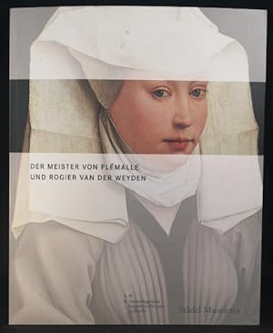 Bild des Verkufers fr Der Meister von Flemalle und Rogier van der Weyden zum Verkauf von ANTIQUARIAT Franke BRUDDENBOOKS