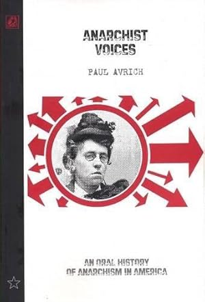 Bild des Verkufers fr Anarchist Voices: An Oral History of Anarchism in America zum Verkauf von WeBuyBooks