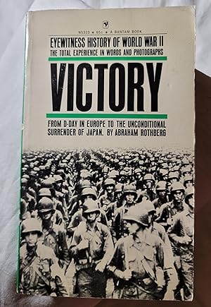 Seller image for Eyewitness History of World War 2: The Total Experience in Words and Photographs, Vol. 4: Victory for sale by the good news resource