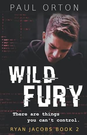 Seller image for Wild Fury: A thriller for boys aged 13-15 (Ryan Jacobs) for sale by WeBuyBooks 2