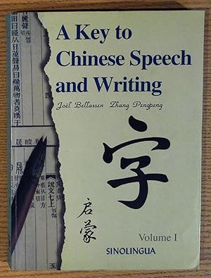 A Key to Chinese Speech and Writing, Vol. I
