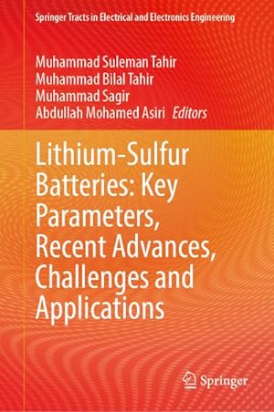 Image du vendeur pour Lithium-Sulfur Batteries: Key Parameters, Recent Advances, Challenges and Applications mis en vente par BuchWeltWeit Ludwig Meier e.K.