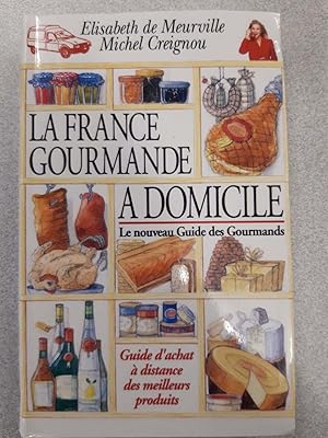 Image du vendeur pour La France gourmande a domicile mis en vente par Dmons et Merveilles