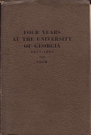 Four Years At The University of Georgia 1877-1881