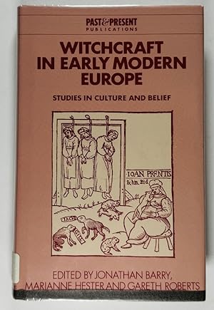 Imagen del vendedor de Witchcraft in Early Modern Europe: Studies in Culture and Belief (Past and Present Publications) a la venta por Wyoming Book Company LLC