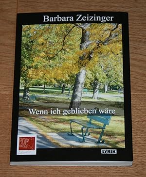 Imagen del vendedor de Wenn ich geblieben wre. Gedichte. a la venta por Antiquariat Gallenberger