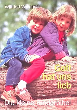 Seller image for Gott hat uns lieb : Geschichten der Bibel fr Kinder nacherzhlt. TELOS-Bcher ; 3824 for sale by books4less (Versandantiquariat Petra Gros GmbH & Co. KG)