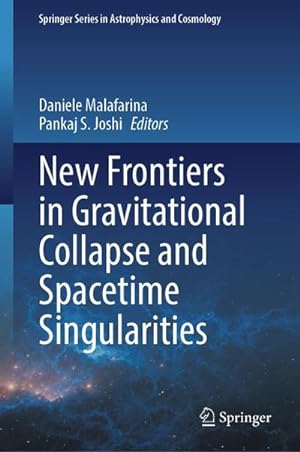 Bild des Verkufers fr New Frontiers in Gravitational Collapse and Spacetime Singularities zum Verkauf von AHA-BUCH GmbH
