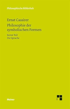 Seller image for Philosophie der symbolischen Formen. Erster Teil: Die Sprache (Philosophische Bibliothek) for sale by Studibuch