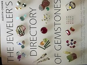 Imagen del vendedor de The Jeweler's Directory of Gemstones: A Complete Guide to Appraising and Using Precious Stones From Cut and Color to Shape and Settings a la venta por Calendula Horticultural Books