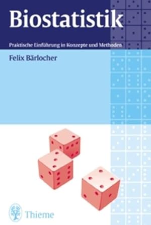 Bild des Verkufers fr Biostatistik: Praktische Einfhrung in Konzepte und Methoden zum Verkauf von Studibuch