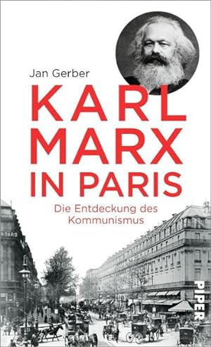 Imagen del vendedor de Karl Marx in Paris : die Entdeckung des Kommunismus Jan Gerber a la venta por diakonia secondhand
