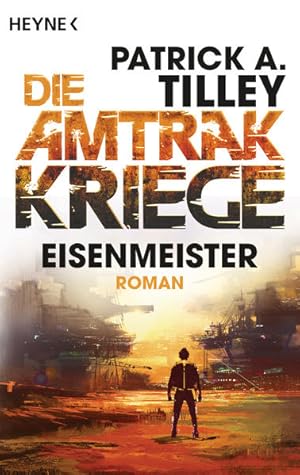 Seller image for Eisenmeister - Die Amtrak-Kriege 3: Roman (Die Amtrak-Kriege-Reihe, Band 3) for sale by Studibuch