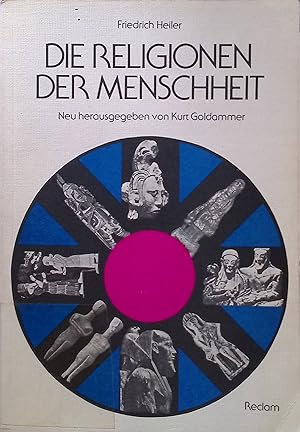 Bild des Verkufers fr Die Religionen der Menschheit. zum Verkauf von books4less (Versandantiquariat Petra Gros GmbH & Co. KG)